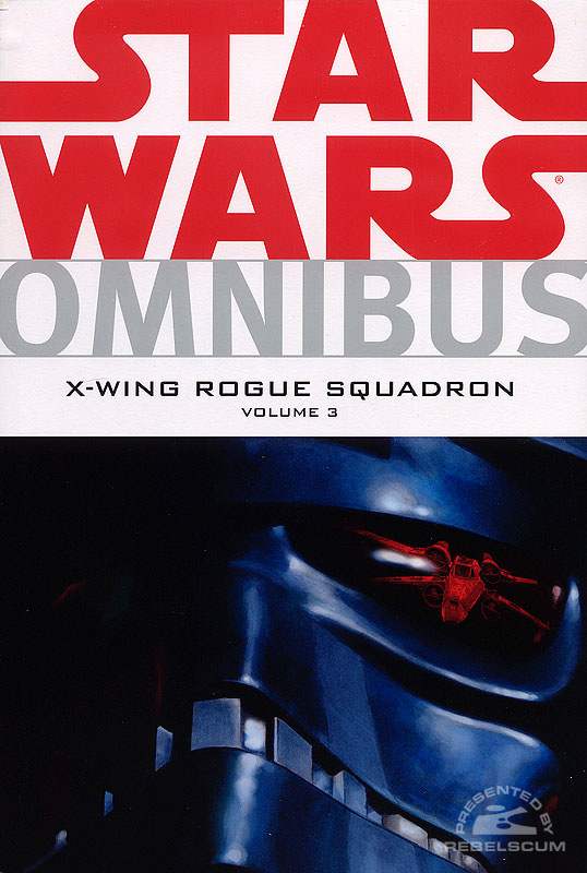 Star Wars Omnibus: X-Wing Rogue Squadron #3