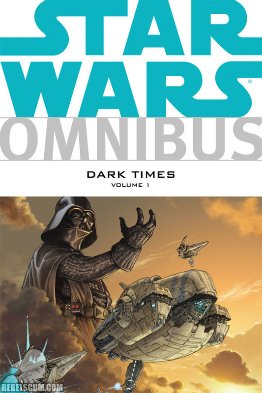 Star Wars Omnibus: Dark Times Volume 1 #1