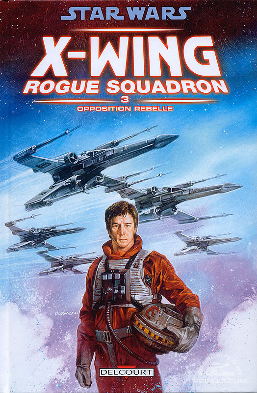 X-Wing Rogue Squadron 3 Opposition Rebelle (French Version)