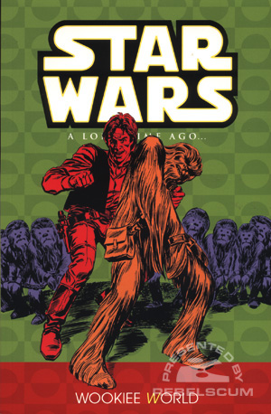 A Long Time Ago... Volume 6 - Wookiee World (UK Edition)