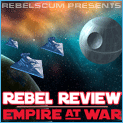 Rebel review: Empire at War