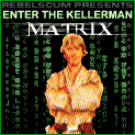 Enter the Kellerman Matrix