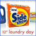 Sideshow Laundry Day!